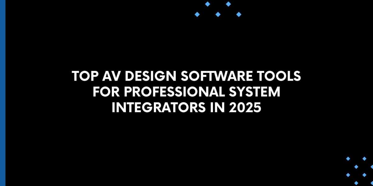 Top AV Design Software Tools for Professional System Integrators in 2025
