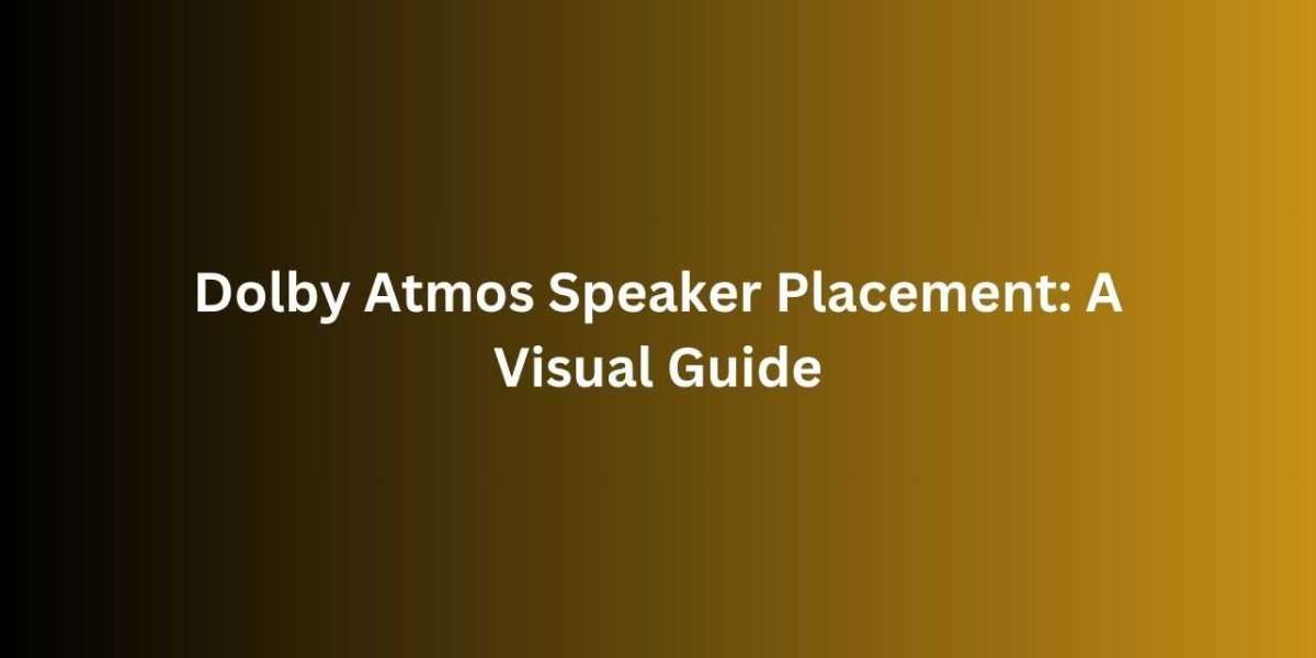 Dolby Atmos Speaker Placement: A Visual Guide