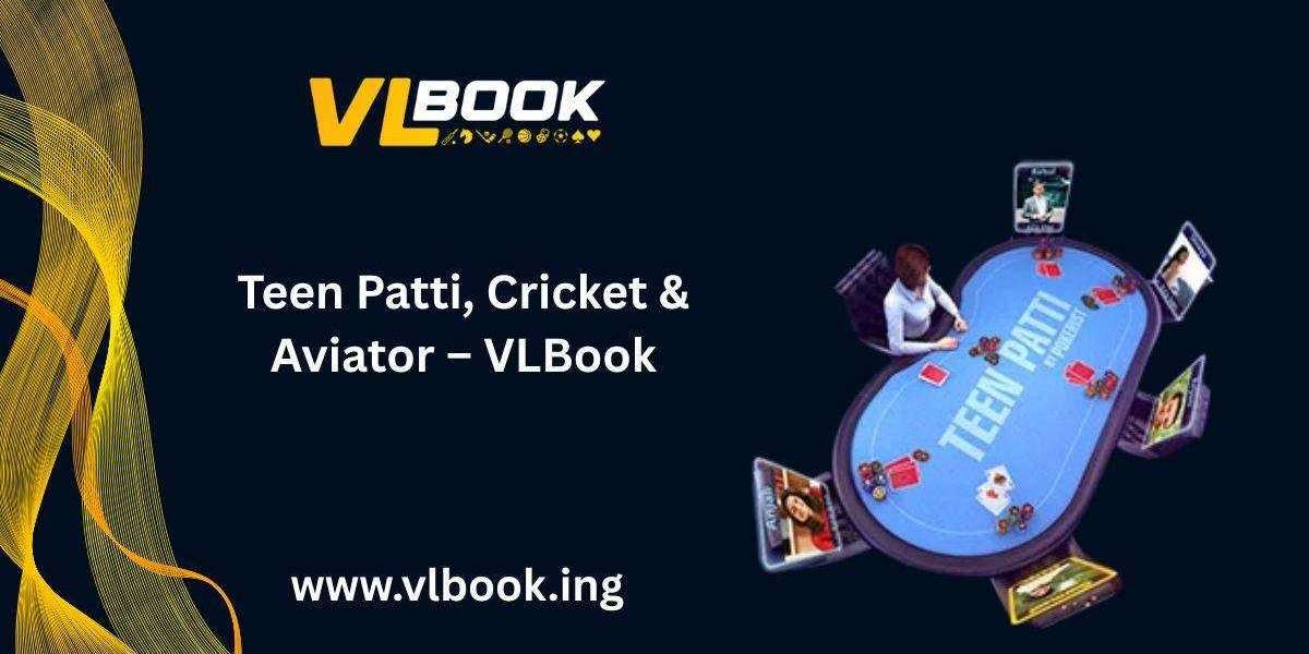 Why VLBook’s Aviator and Teen Patti Games Attract a Wide Audience