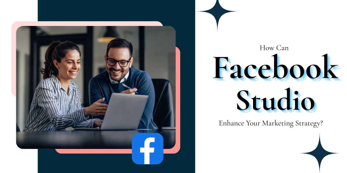 How Can Facebook Studio Enhance Your Marketing Strategy?