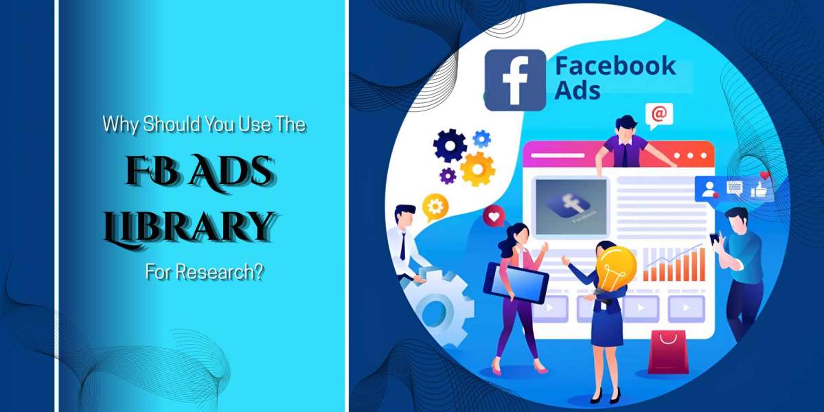 Why Should You Use The FB Ads Library For Research?