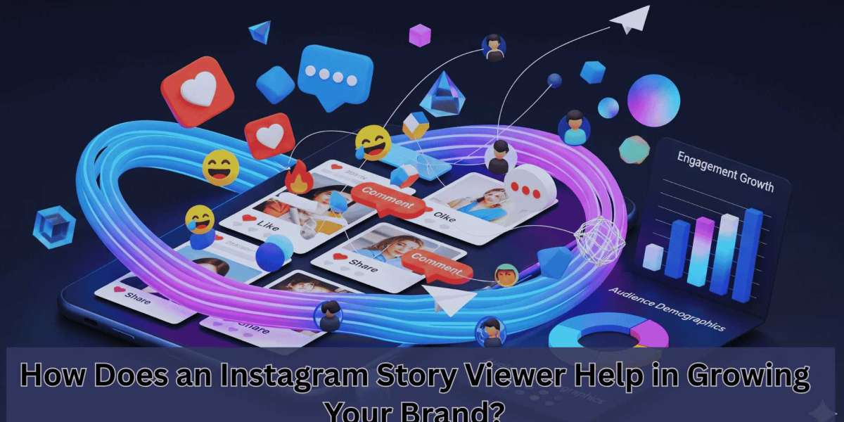 How Does an Instagram Story Viewer Help in Growing Your Brand?